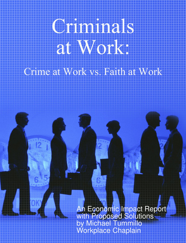Criminals at Work: Crime at Work vs. Faith at Work