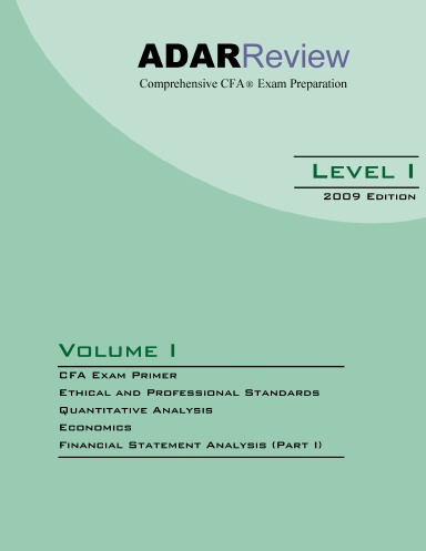 CFA Study Notes -- Adar Review Level 1 2009 (Vol 1)
