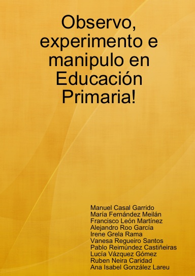 Observo, experimento e manipulo en Educación Primaria!