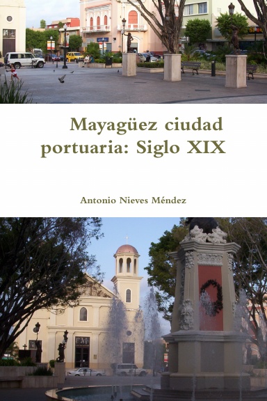Mayagüez ciudad portuaria: Siglo XIX
