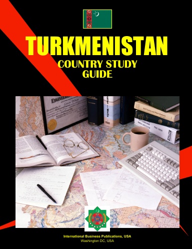 Turkmenistan Country Study Guide