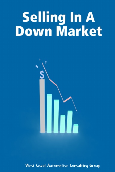 Selling In A Down Market