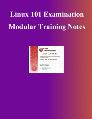Linux 101 Examination Modular Training Notes