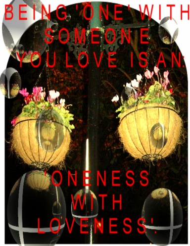 'ONENESS WITH LOVENESS'