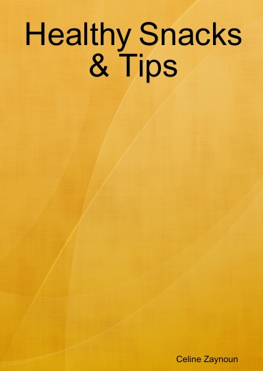 Healthy Snacks & Tips