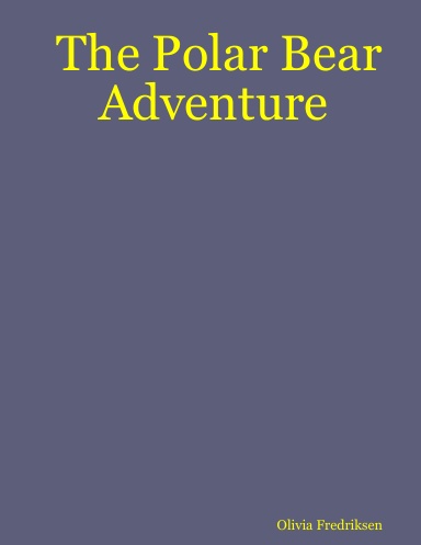 The Polar Bear Adventure