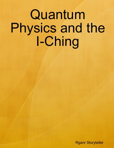 Quantum Physics and the I-Ching