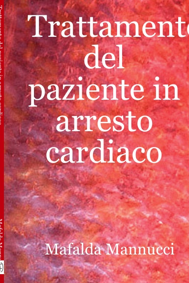 Trattamento del paziente in arresto cardiaco