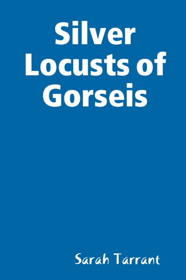 Silver Locusts of Gorseis