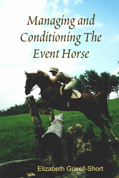 Managing and Conditioning The Event Horse