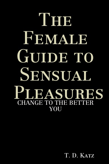 The Female Guide to Sensual Pleasures