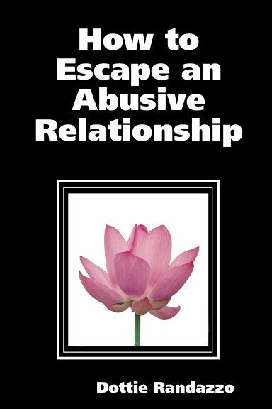 How to Escape an Abusive Relationship