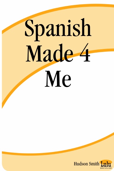 Spanish Made 4 Me