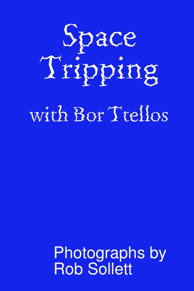 Space Tripping