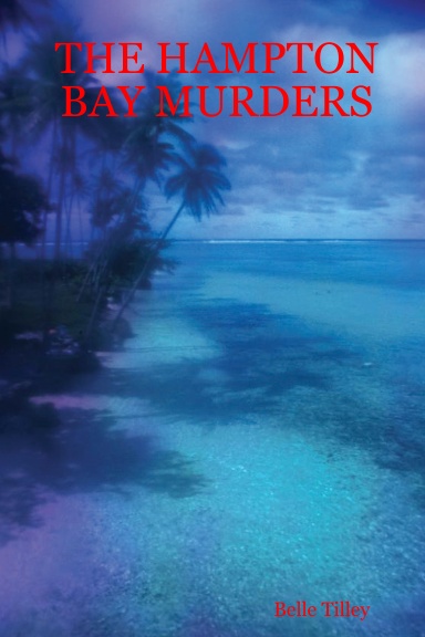 THE HAMPTON BAY MURDERS