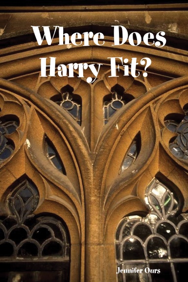 Where Does Harry Fit?