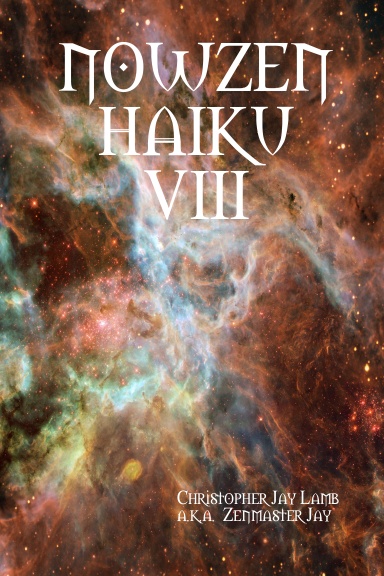 NOWZEN HAIKU VIII