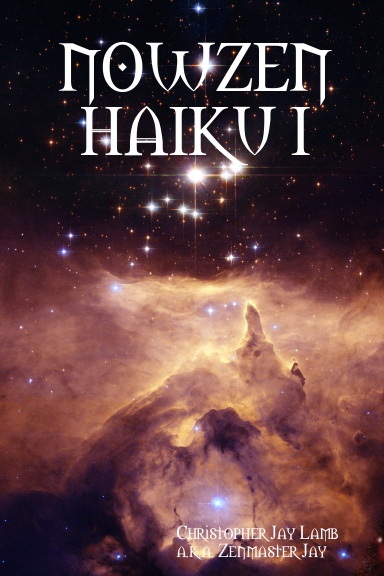 NOWZEN HAIKU I