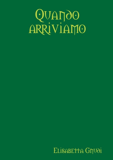 Quando arriviamo