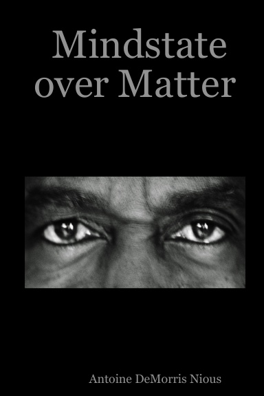 Mindstate over Matter
