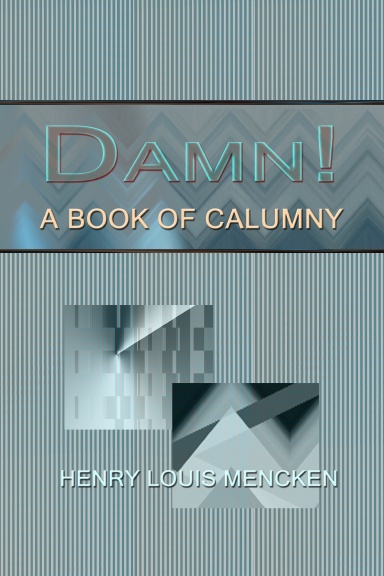 Damn! A Book of Calumny