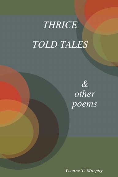 Thrice Told Tales & other poems