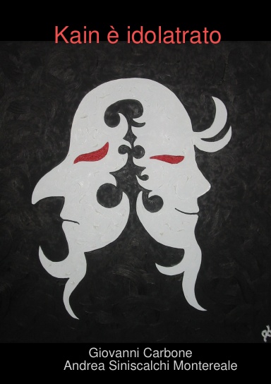 Kain è idolatrato
