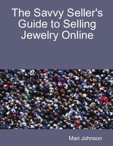 The Savvy Seller's Guide to Selling Jewelry Online
