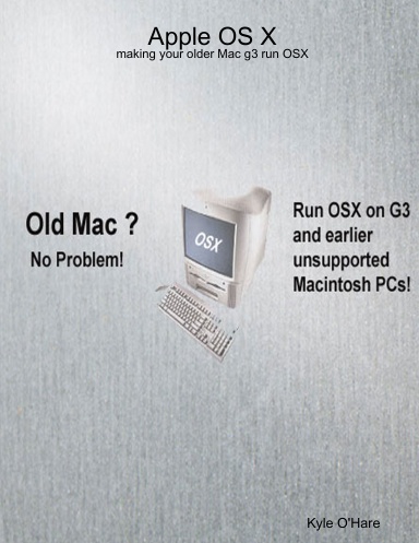 Apple OS X - making your older Mac g3 run OSX