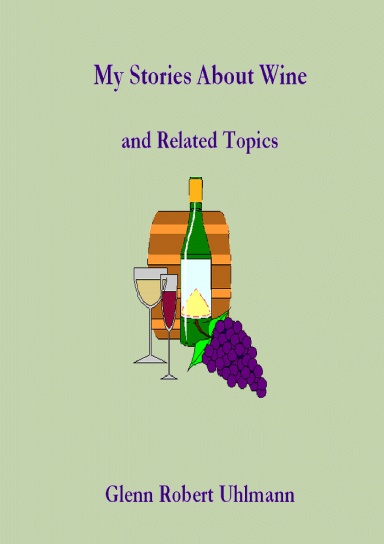 My Stories About Wine and Related Topics