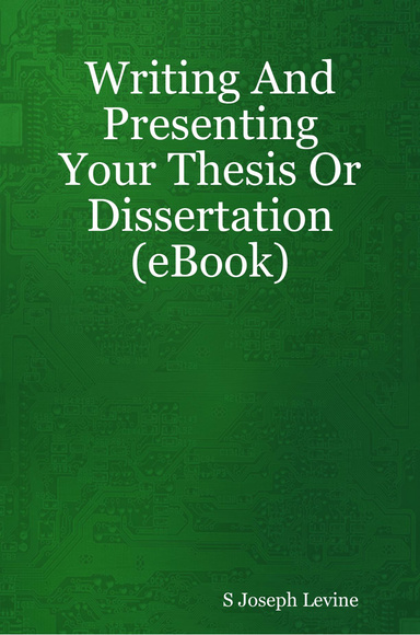 Writing And Presenting Your Thesis Or Dissertation (eBook)