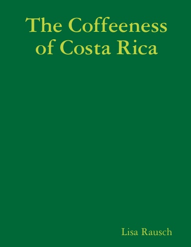 The Coffeeness of Costa Rica