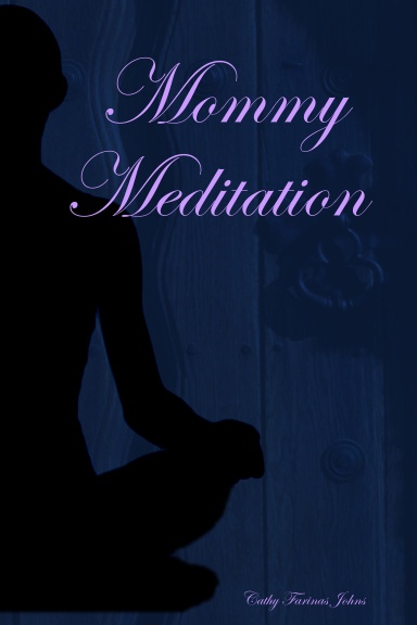 Mommy Meditation