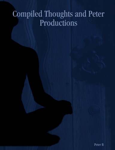 Compiled Thoughts and Peter Productions
