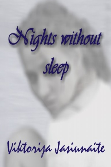 Nights Without Sleep