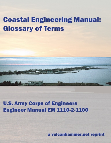 Coastal Engineering Manual: Glossary of Terms