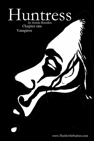 Huntress Chapter One; Vampire
