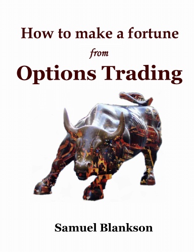 How to make a fortune with Options trading
