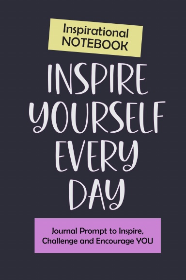 Inspire Yourself Every Day
