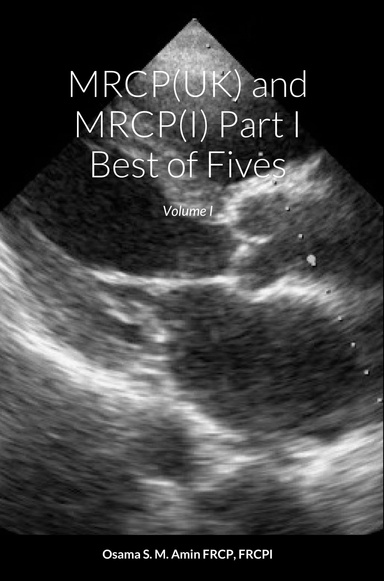 MRCP(UK) and MRCP(I) Part I Best of Fives