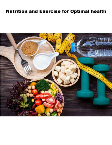 Nutrition and Exercise for Optimal health