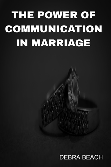 The power of Communication in Marriage