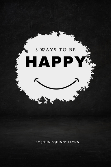 8 Ways to be Happy!