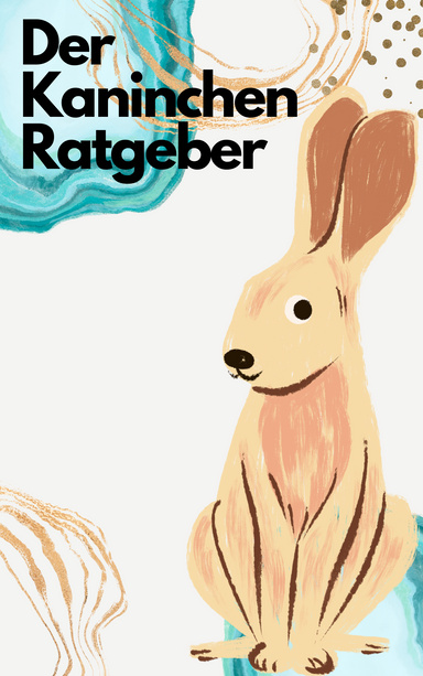 Der Kaninchen Ratgeber