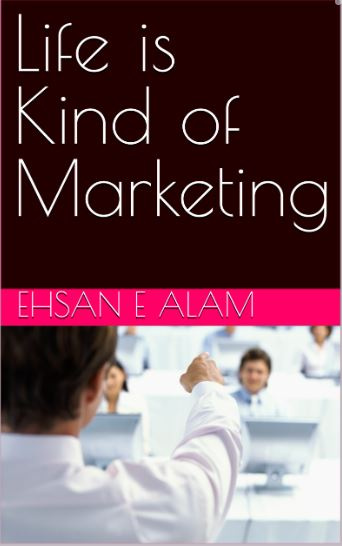 Life is Kind of Marketing
