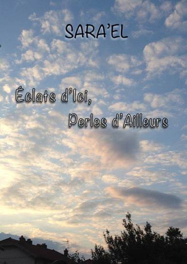 Éclats d'Ici, Perles d'Ailleurs