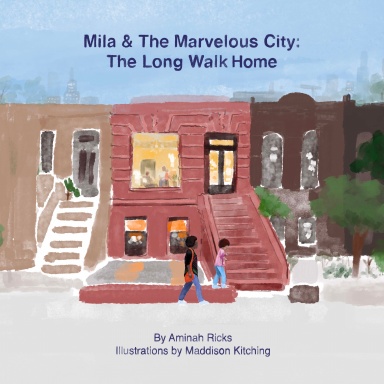 Mila & The Marvelous City: The Long Walk Home