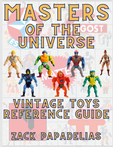 Masters of the Universe Vintage Toys Reference Guide