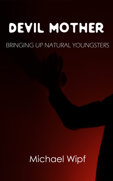 Devil Mother Bringing Up Natural Youngsters
