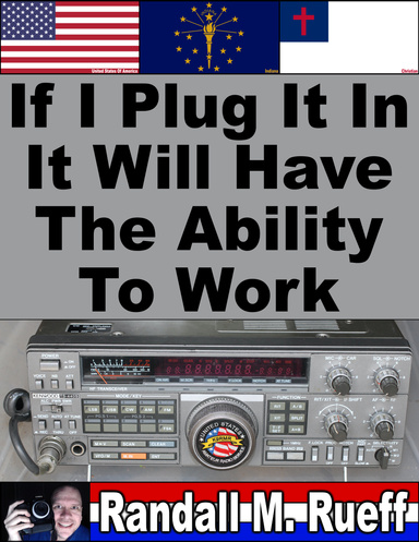 If I Plug It In It Will Have The Ability To Work